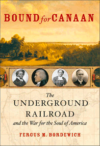 Bound for Canaan, The Underground Railroad